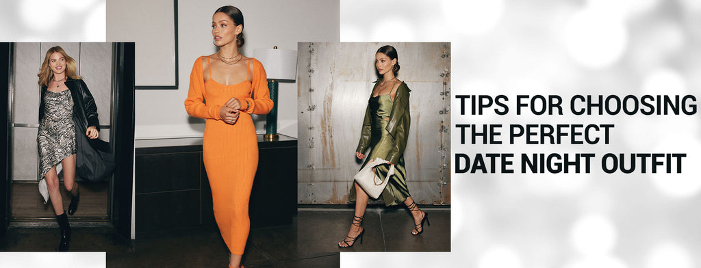 Tips for Choosing the Perfect Women Date Night Outfit
