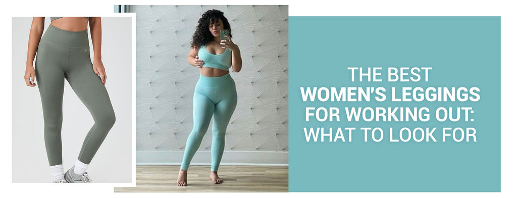 The Best Women’s Leggings for Working Out: What to Look for