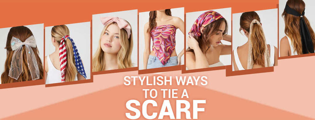 Stylish Ways to Tie a Women’s Scarf