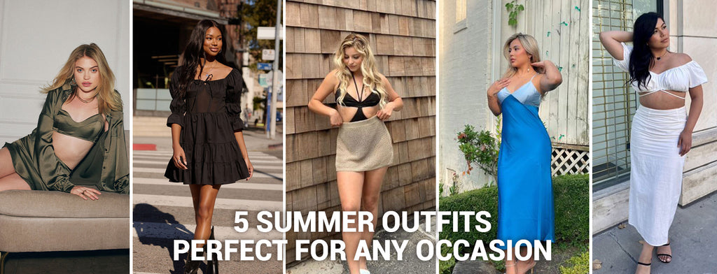 5 Summer Outfits for Any Occasion